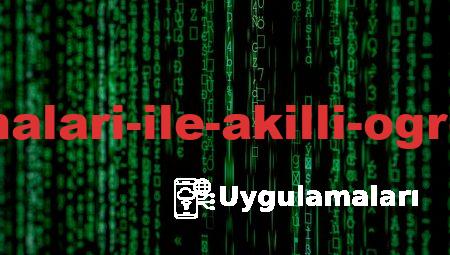 Eğitim Uygulamaları ile Akıllı Öğrenme Deneyimi