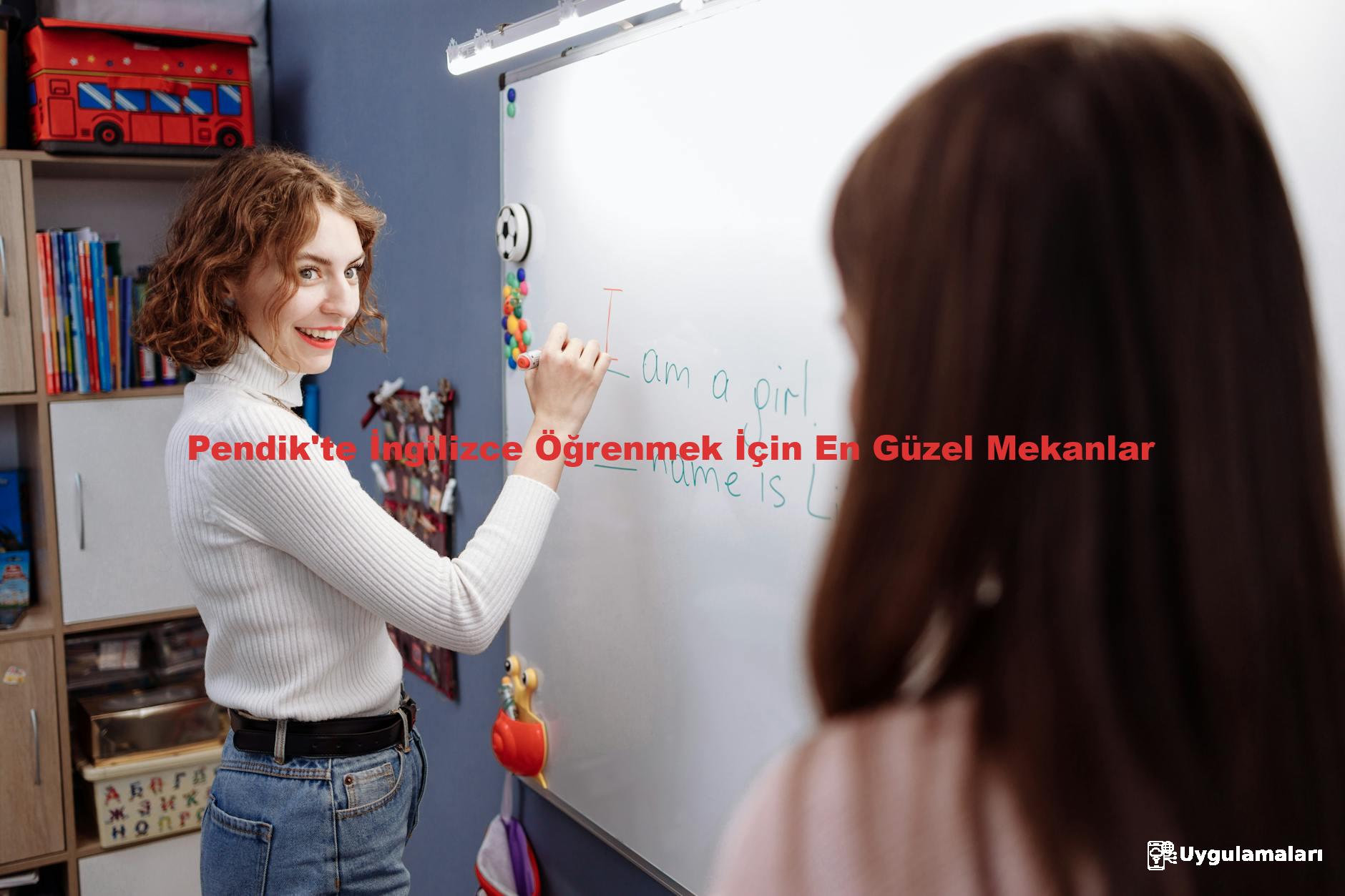 Pendik'te İngilizce Öğrenmek İçin En Güzel Mekanlar