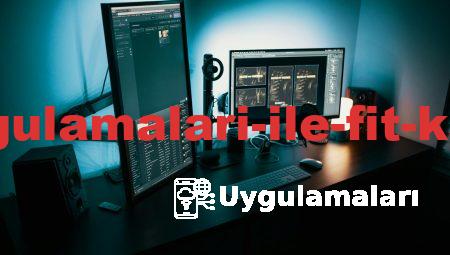 Yeni Sağlık Uygulamaları ile Fit Kalmanın Yolları