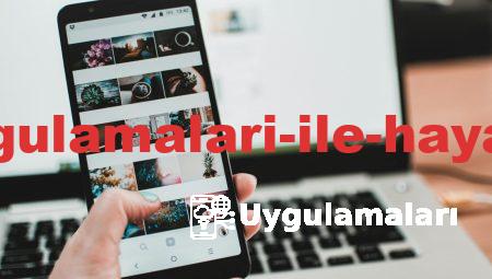 En İyi Mobil Uygulamaları ile Hayatı Kolaylaştırın