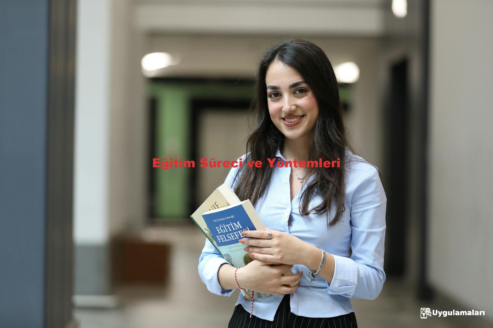 Eğitim Süreci ve Yöntemleri