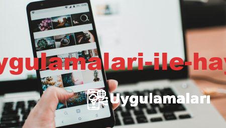 Popüler Mobil Uygulamaları ile Hayatınızı Kolaylaştırın