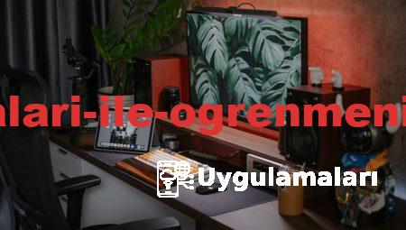 Eğitim Uygulamaları ile Öğrenmenin Keyfini Çıkarın