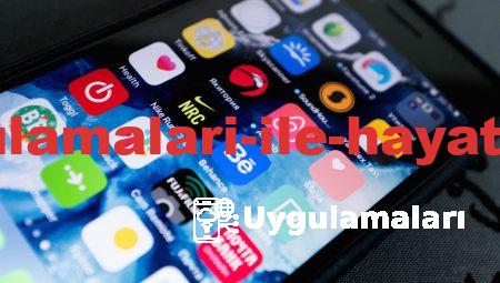 Yeni Mobil Uygulamaları ile Hayatınızı Kolaylaştırın